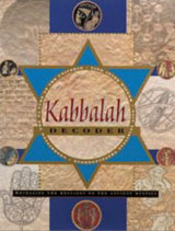 Kabbalah Decoder: Revealing the Messages of the Ancient Mystics