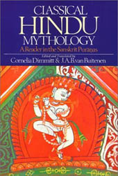 Classical Hindu Mythology:  A Reader in the Sanskrit Puranas