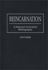 Reincarnation : A Selected Annotated Bibliography