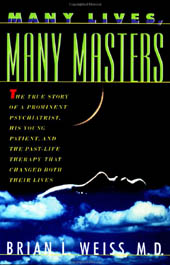 Many Lives, Many Masters: The True Story of a Prominent Psychiatrist, His Young Patient, and the Past-Life Therapy That Changed Both Their Lives
